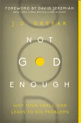 Book cover of Not God Enough by J.D. Greear