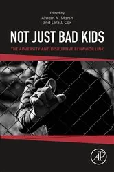 Book cover of Not Just Bad Kids by Akeem Nassor Marsh
