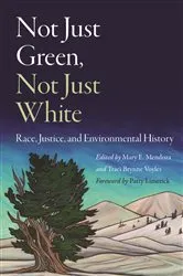 Book cover of Not Just Green, Not Just White by Mary E. Mendoza