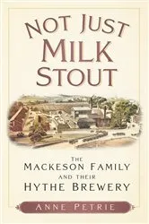 Book cover of Not Just Milk Stout by Anne Petrie