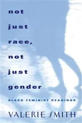 Book cover of Not Just Race, Not Just Gender by Valerie Smith