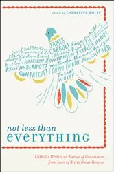 Book cover of Not Less Than Everything by Catherine Wolff