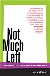 Book cover of Not Much Left by Tom Waldman