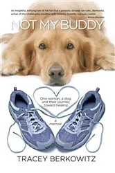 Book cover of Not My Buddy by Tracey Berkowitz