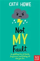 Book cover of Not My Fault by Cath Howe