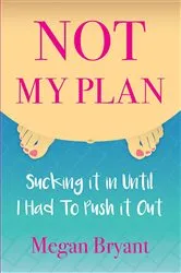 Book cover of Not My Plan by Unknown
