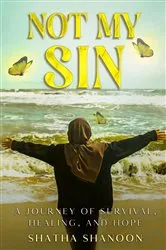 Book cover of NOT MY SIN by shatha shanoon