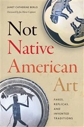 Book cover of Not Native American Art by Janet Catherine Berlo