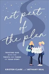 Book cover of Not Part of the Plan by Kristen Clark