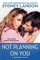 Book cover of Not Planning On You by Sydney Landon
