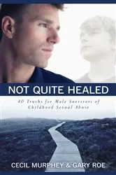 Book cover of Not Quite Healed by Cecil Murphy