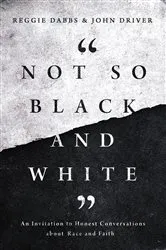 Book cover of Not So Black and White by Reggie Dabbs