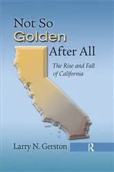 Book cover of Not So Golden After All by Larry N. Gerston