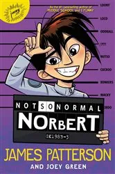Book cover of Not So Normal Norbert by James Patterson