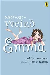Book cover of Not-So-Weird Emma by Sally Warner