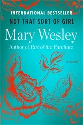 Book cover of Not That Sort of Girl by Mary Wesley