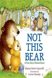 Book cover of Not This Bear by Alyssa Satin Capucilli