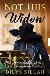 Book cover of Not This Widow: A Journey of Grief by Unknown