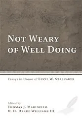 Book cover of Not Weary of Well Doing by Thomas J. Marinello