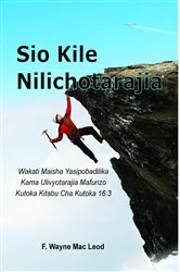 Book cover of Not What I Expected Swahili Edition: Wakati Maisha Yasipobadilika Kama Ulivyotarajia Mafunzo Kutoka Kitabu Cha Kutoka 16 by F. Wayne Mac Leod