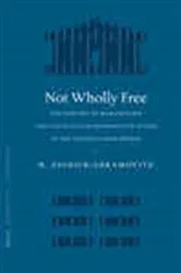 Book cover of Not Wholly Free by R.  Zelnick-Abramovitz