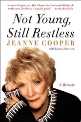 Book cover of Not Young, Still Restless by Jeanne Cooper