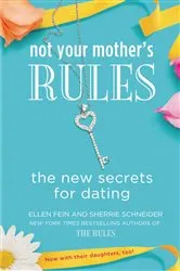 Book cover of Not Your Mother's Rules by Ellen Fein