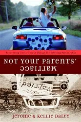 Book cover of Not Your Parents' Marriage by Jerome Daley