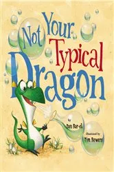 Book cover of Not Your Typical Dragon by Dan Bar-el
