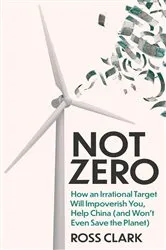 Book cover of Not Zero by Ross Clark