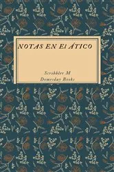 Book cover of Notas en el ático by Scribbler M