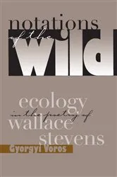 Book cover of Notations Of The Wild by Gyorgyi Voros