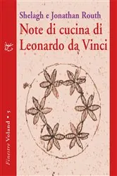 Book cover of Note di cucina di Leonardo da Vinci by Jonathan Routh