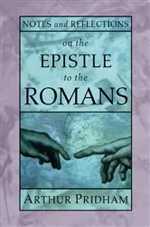 Book cover of Notes and Reflections on the Epistle to the Romans by Arthur Pridham