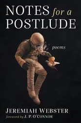 Book cover of Notes for a Postlude by Jeremiah Webster