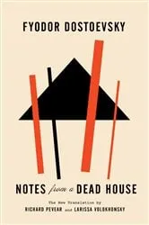 Book cover of Notes from a Dead House by Fyodor Dostoevsky
