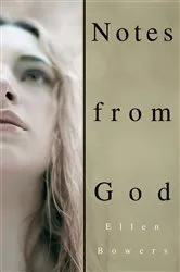 Book cover of Notes from God by Ellen Bowers