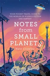 Book cover of Notes from Small Planets by Nate Crowley