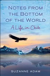 Book cover of Notes from the Bottom of the World by Suzanne Adam