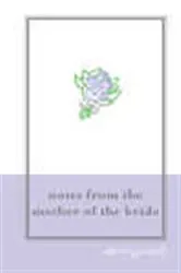 Book cover of Notes from the Mother of the Bride (M.O.B.) (2nd ed.) by Sherri Goodall