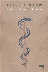 Book cover of Notes from the Sick Room by Steve Finbow