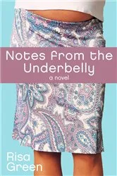 Book cover of Notes From The Underbelly by Risa Green