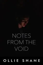 Book cover of Notes From the Void by Ollie Shane