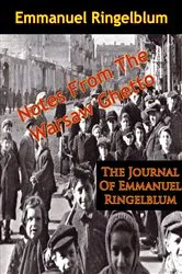 Book cover of Notes From The Warsaw Ghetto: The Journal Of Emmanuel Ringelblum by Unknown