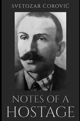 Book cover of Notes of a Hostage by Svetozar Ćorović