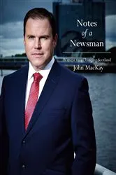 Book cover of Notes of a Newsman by John MacKay