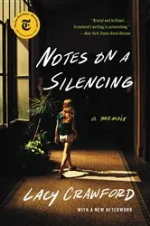 Book cover of Notes on a Silencing by Lacy Crawford