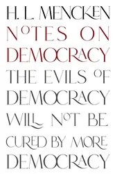 Book cover of Notes on Democracy (Warbler Classics Annotated Edition) by H. L. Mencken