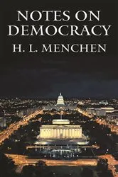 Book cover of Notes on Democracy by H. L. Mencken