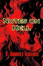 Book cover of Notes on Hell by T Abbott Collins
